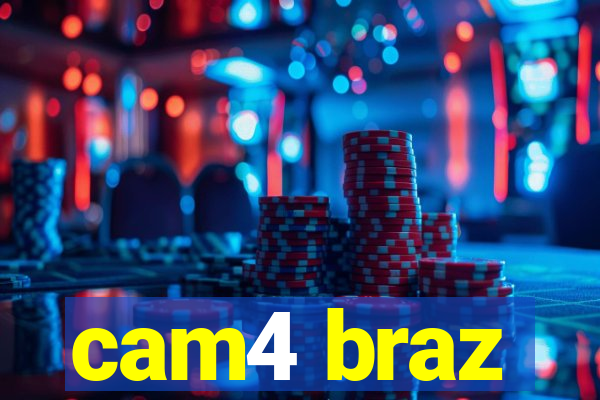 cam4 braz